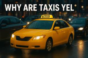 Why are Taxis Yellow